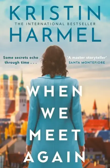 When We Meet Again A Sweeping And Heart-Breaking Ww2 Novel F