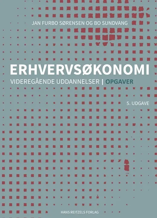 Erhvervsøkonomi - videregående uddannelser - Opgaver