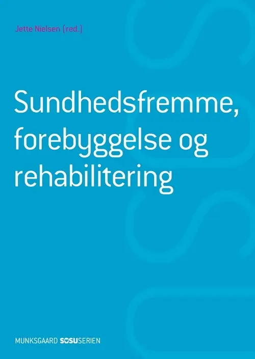 Sundhedsfremme, forebyggelse og rehabilitering (SSH) (med iBog)