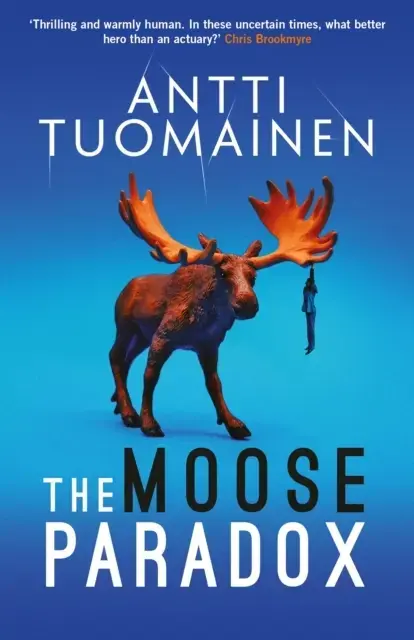 The Moose Paradoxthe Outrageously Funny Tense Sequel To The