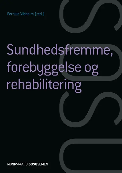 Sundhedsfremme, forebyggelse og rehabilitering (SSA) (med iBog)