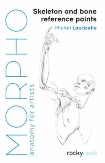 Morpho: Skeleton And Bone Reference Points Anatomy For Artists