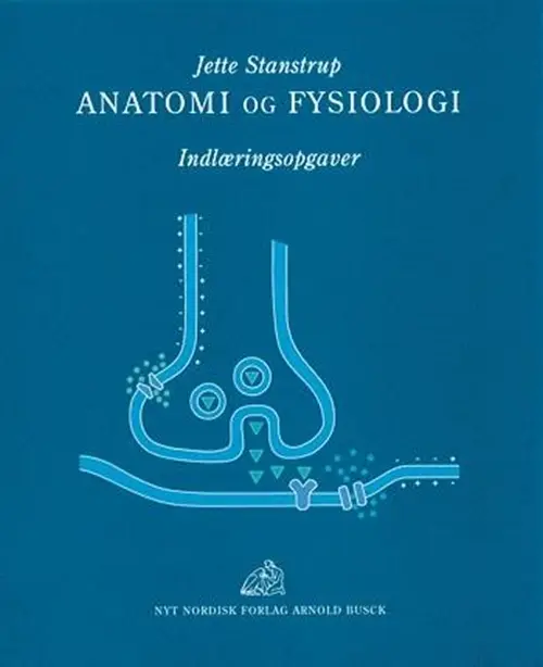 Anatomi og fysiologi - Indlæringsopgaver