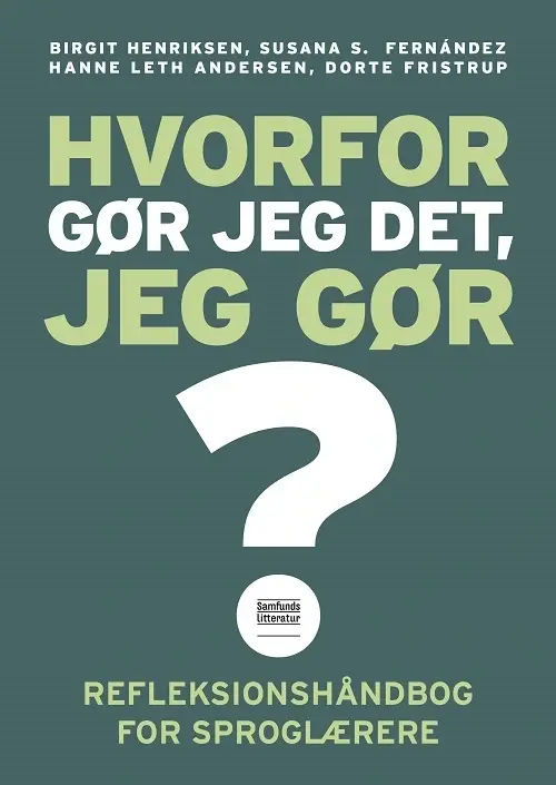 Hvorfor gør jeg det, jeg gør?