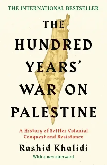 The Hundred Years' War On Palestine The International Bestse