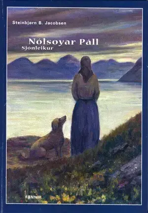 Nólsoyar Páll, Sjónleikur