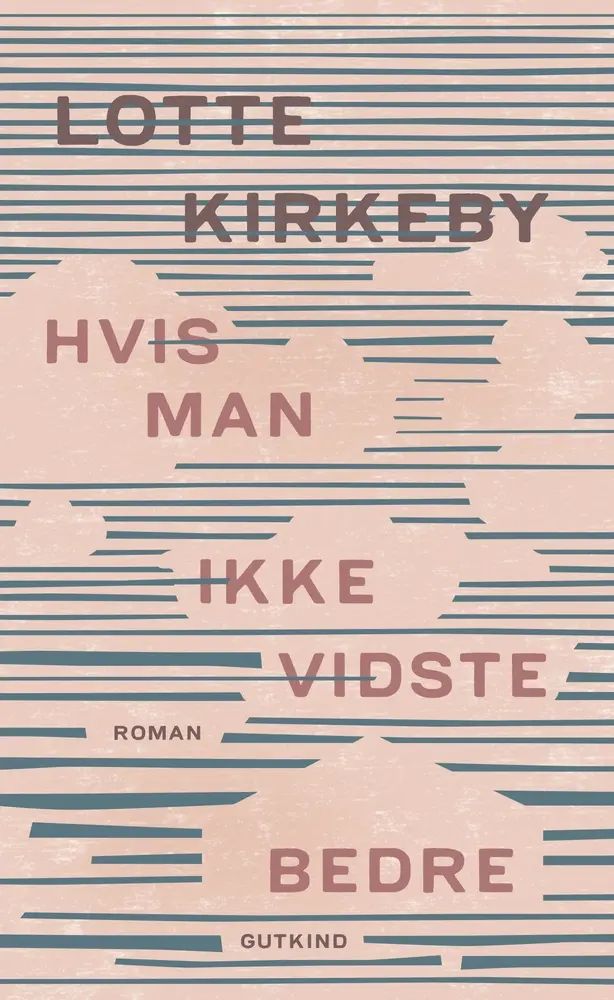 Hvis man ikke vidste bedre