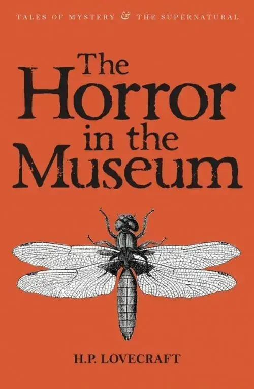 The Horror In The Museumcollected Short Stories Volume Two