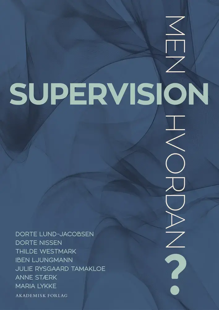 Supervision - men hvordan?