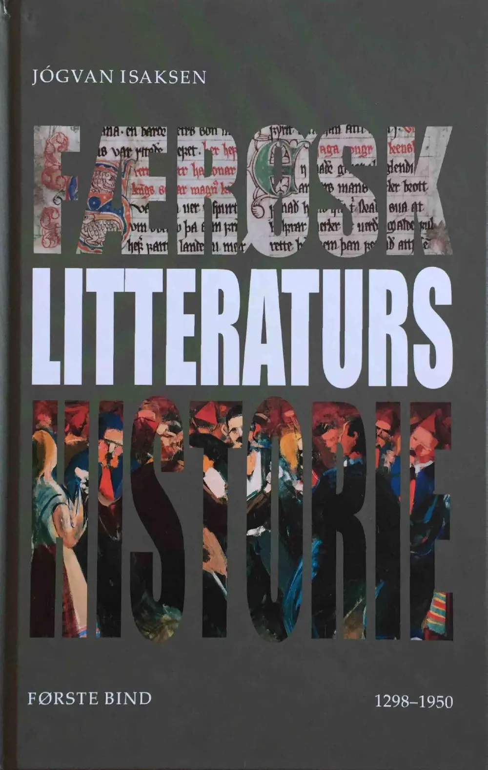FÆRØSK LITTERATURS HISTORIE FØRSTE BIND
