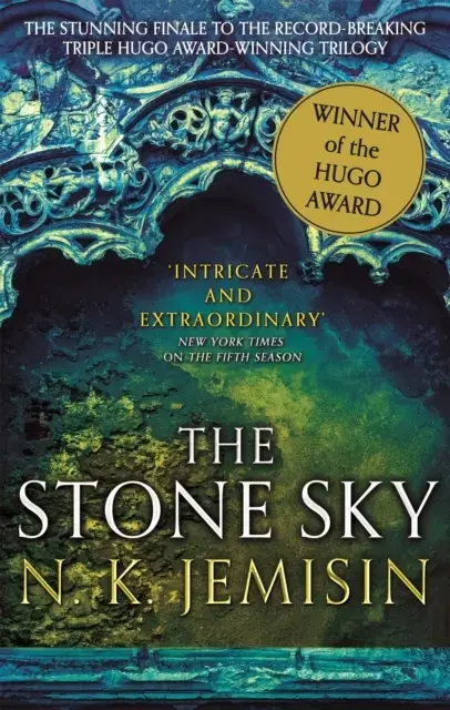 The Stone Sky The Broken Earth, Book 3, Winner Of The Hugo A