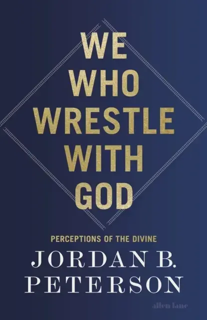 We Who Wrestle With God Perceptions Of The Divine