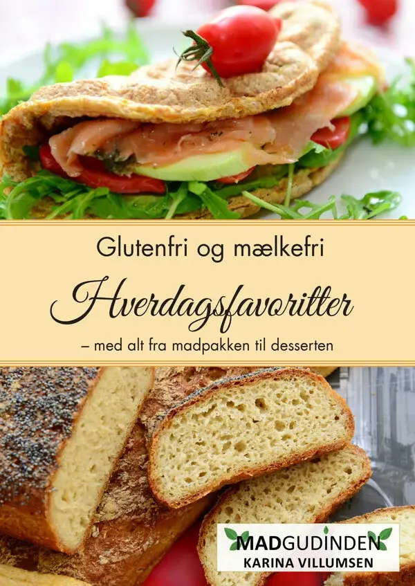 Glutenfri og mælkefri Hverdagsfavoritter fra Det Glutenfri Køkken