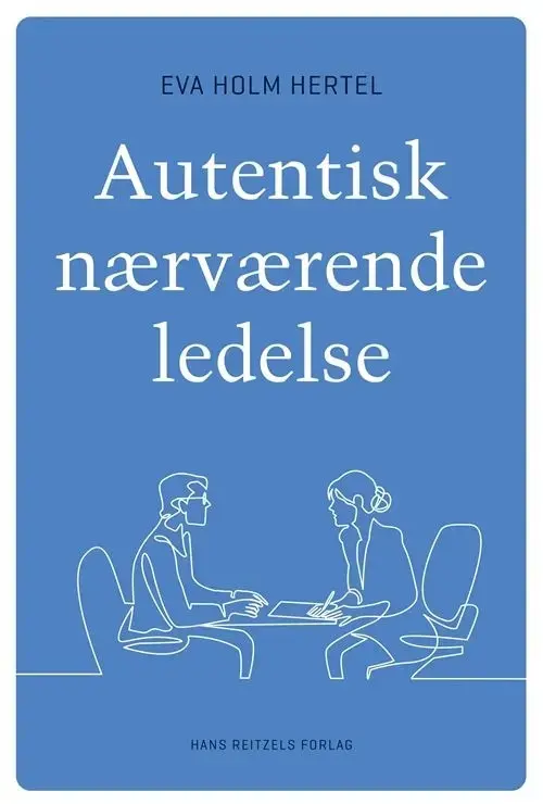 Autentisk nærværende ledelse