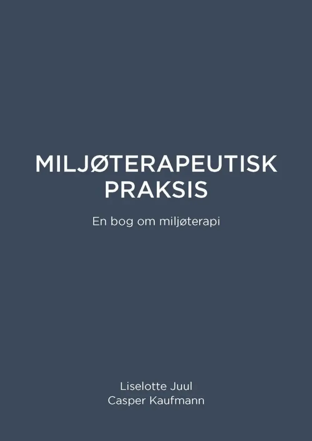 Miljøterapeutisk Praksis