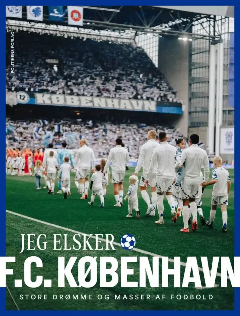 Jeg elsker F.C. København.