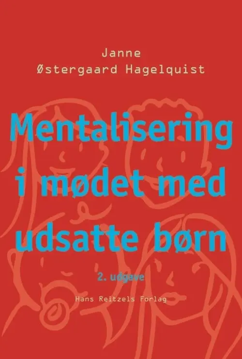 Mentalisering i mødet med udsatte børn