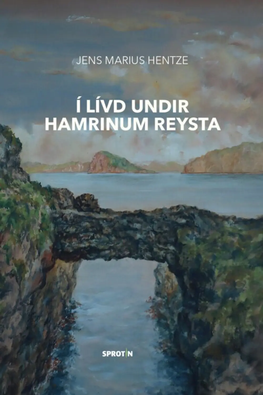 Í LÍVD UNDIR HAMRINUM REYSTA