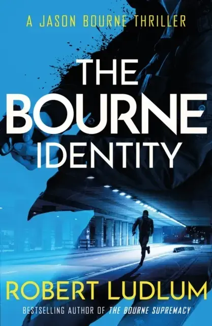 The Bourne Identity The First Jason Bourne Thriller