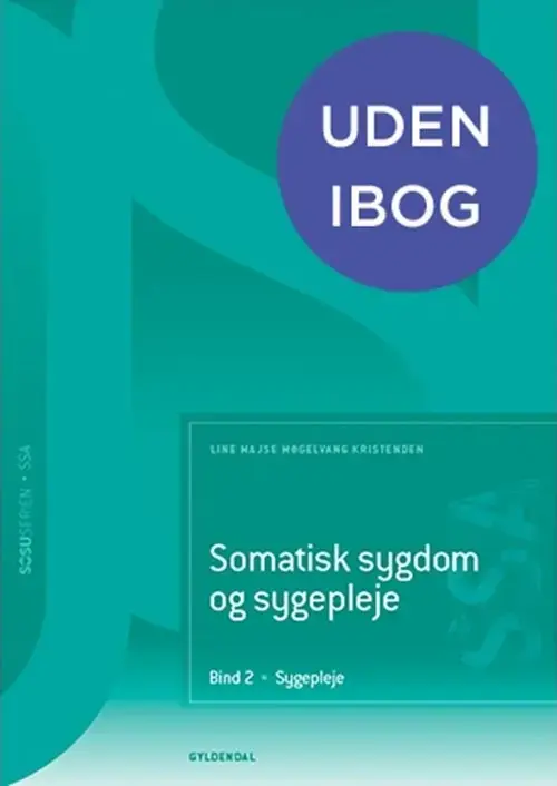Somatisk sygdom og sygepleje. Bind 2. Sygepleje (SSA)
