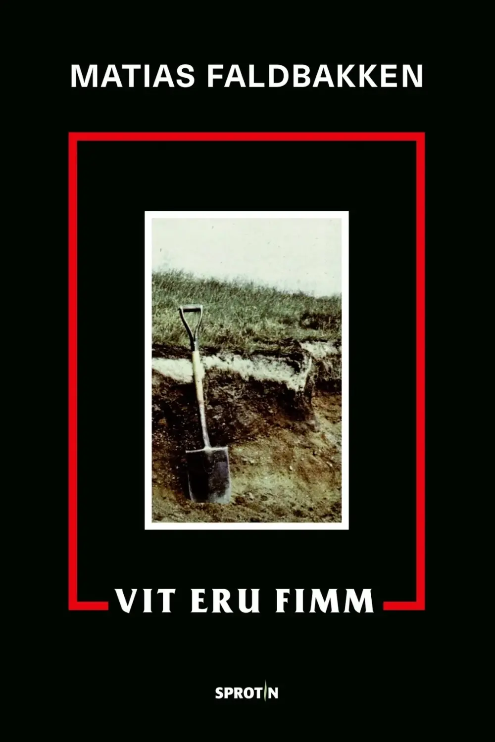 Vit eru fimm
