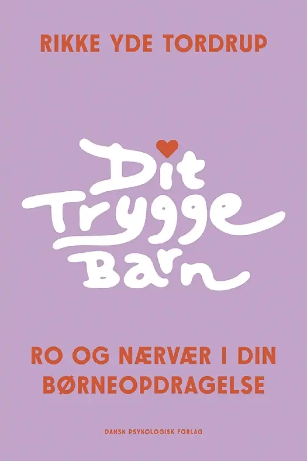 Dit trygge barn
