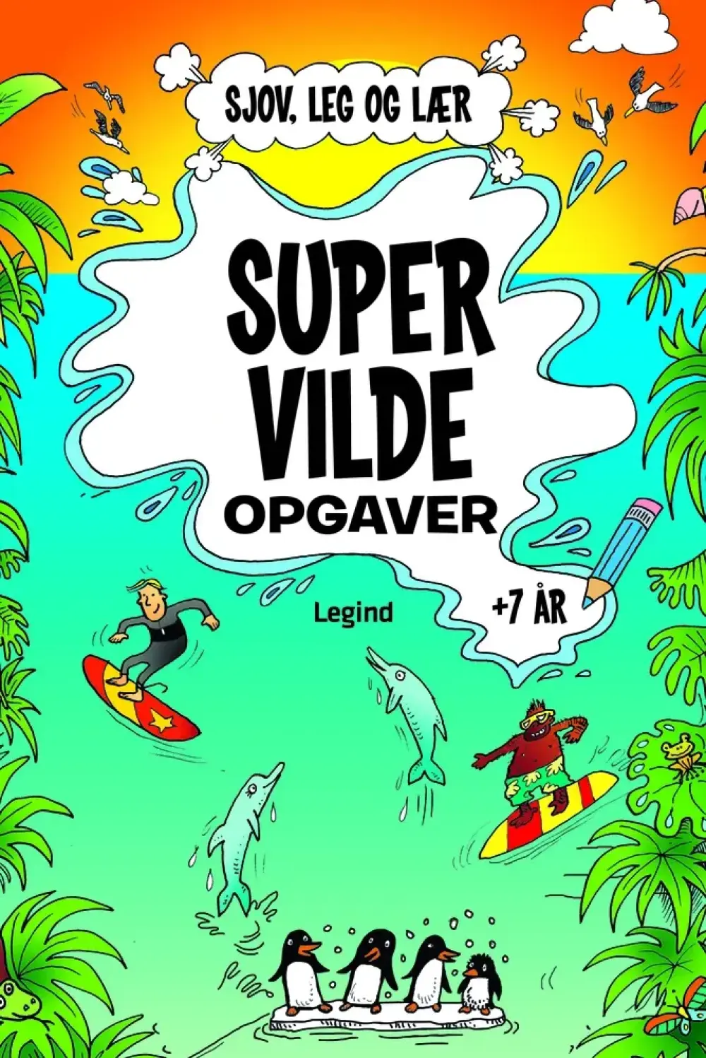 Super vilde opgaver