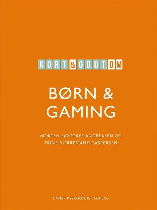 Kort & godt om BØRN & GAMING