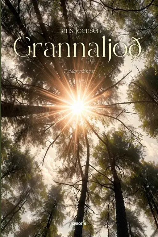 Grannaljóð, yrkingar