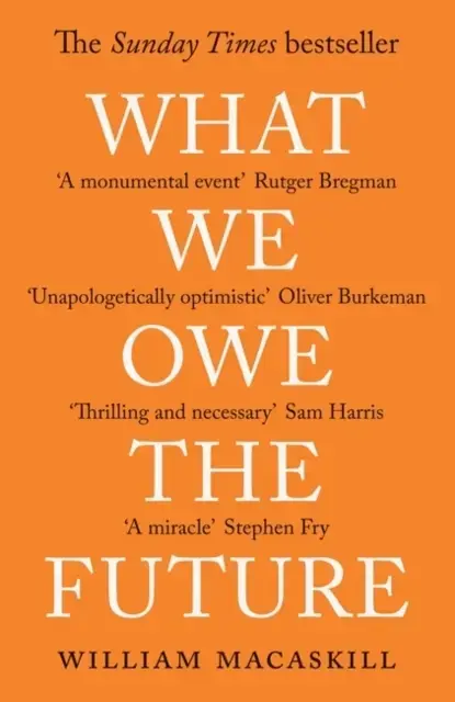 What We Owe The Future The Sunday Times Bestseller