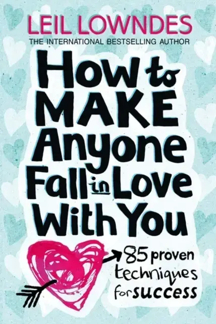 How To Make Anyone Fall In Love With You