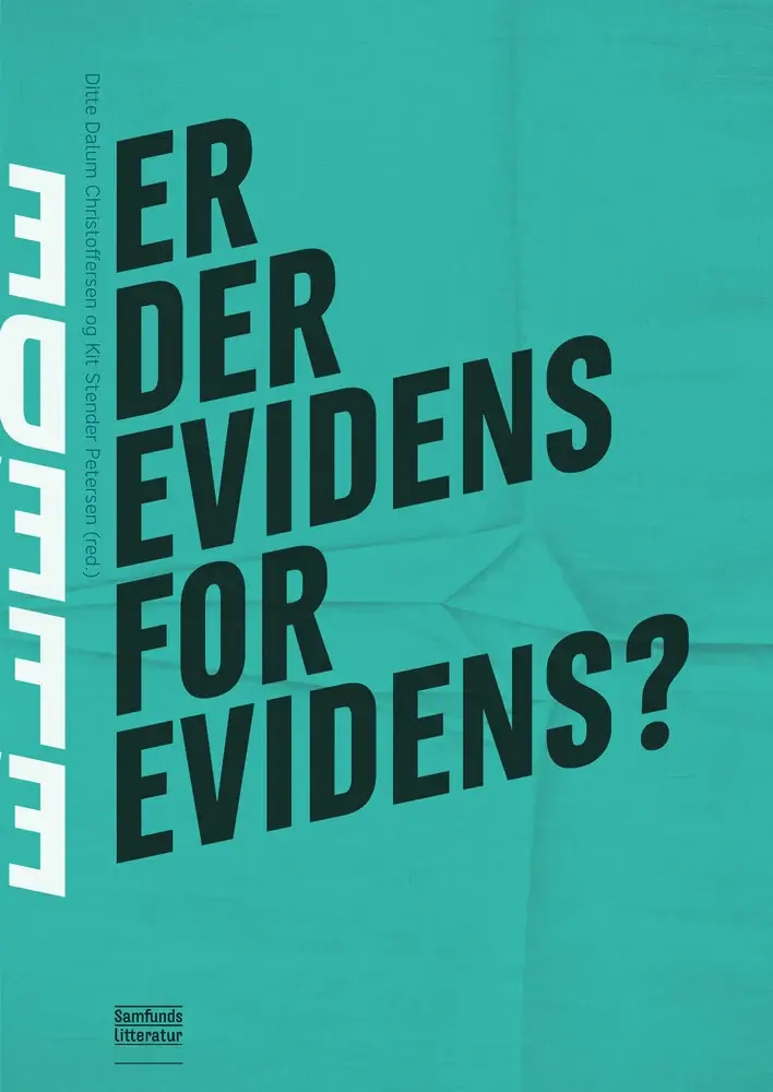 Er der evidens for evidens?