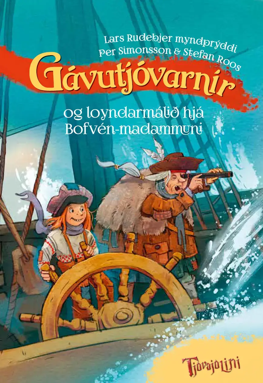 Gávutjóvarnir og loyndarmálið hjá Bofvén-madammuni - Tjóvajólini