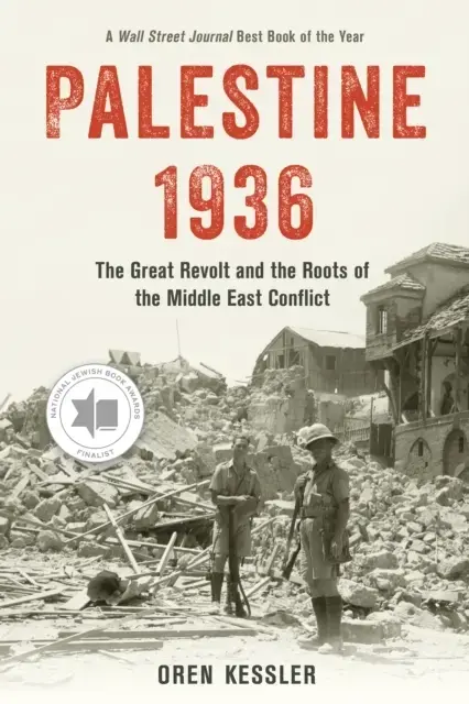 Palestine 1936 The Great Revolt and The Roots of The Middle East Conflict
