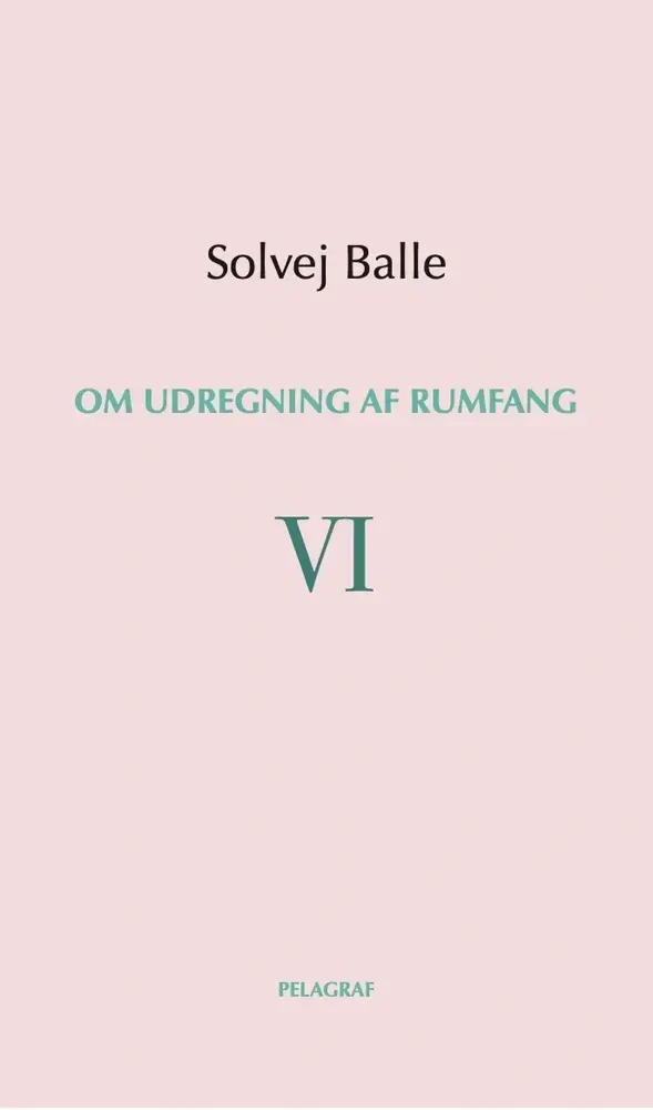 Om udregning af rumfang VI