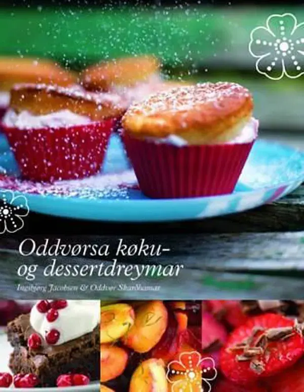 Oddvørsa køku- og dessertd, fløga