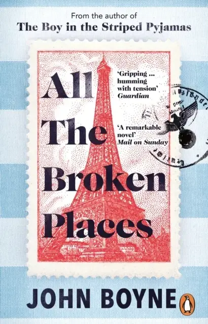 All The Broken Places The Sequel To The Boy In The Striped Pyjamas