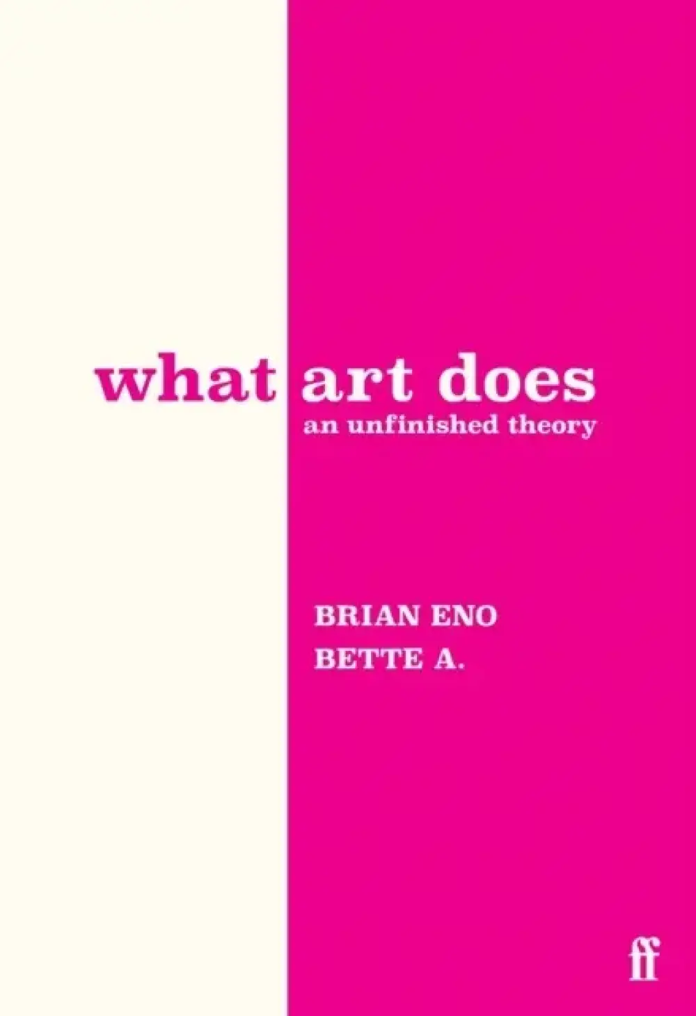 What Art Does An Unfinished Theory
