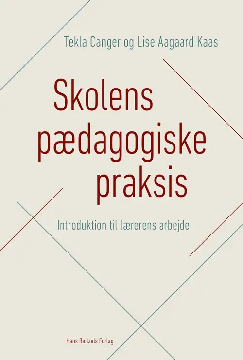 Skolens pædagogiske praksis