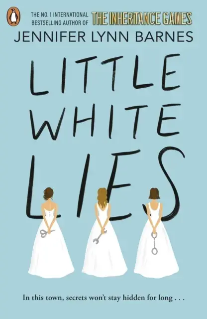Little White Lies From The Bestselling Author Of The Inherit